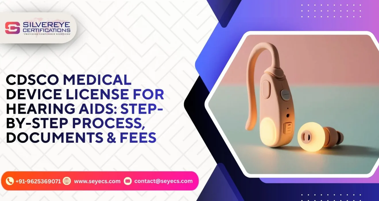 CDSCO Medical Device License For Hearing Aids