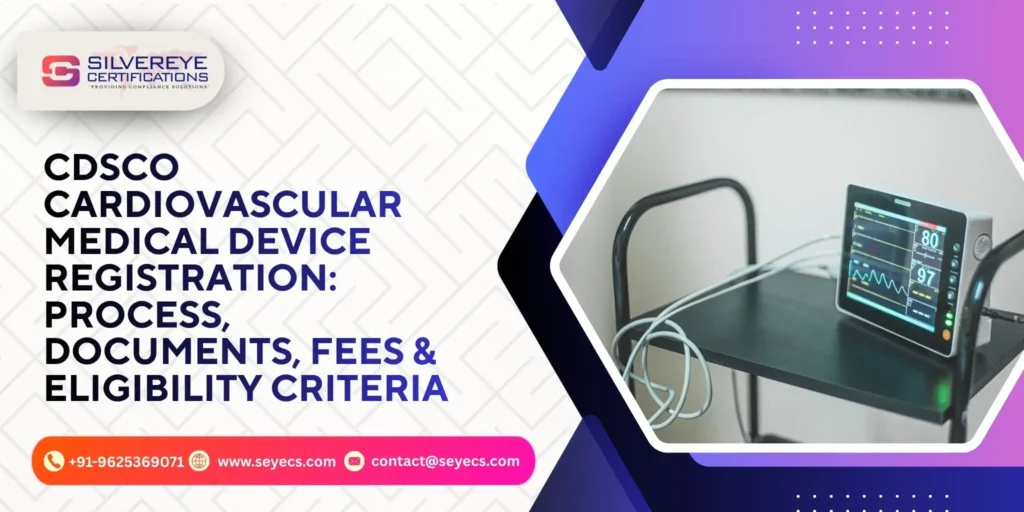 Cdsco cardiovascular medical device registration
