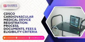 Cdsco cardiovascular medical device registration