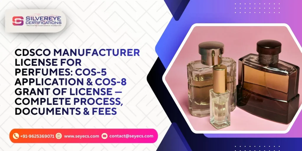 Cdsco manufacturer license for perfumes