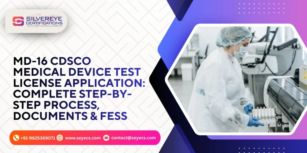 Cdsco medical device test license MD-16