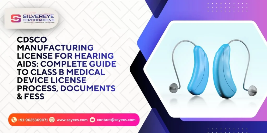 cdsco manufacturing license for hearing aids