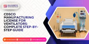 cdsco manufacturing license for ventilators