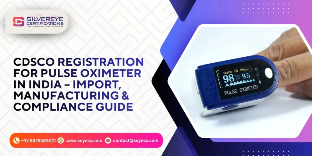 CDSCO Registration for Pulse Oximeter