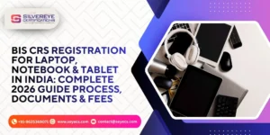 BIS CRS Registration For Laptop Notebook Tablet
