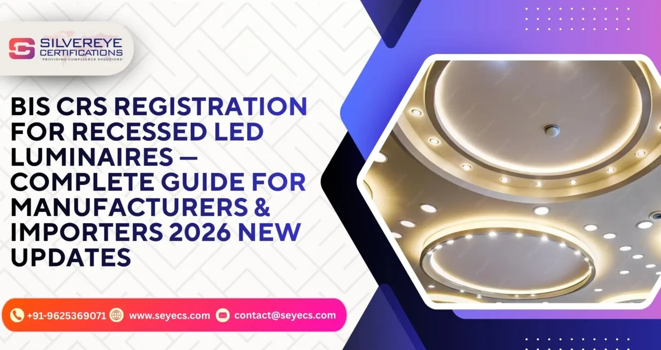 BIS CRS Registration For Recessed LED Luminaires