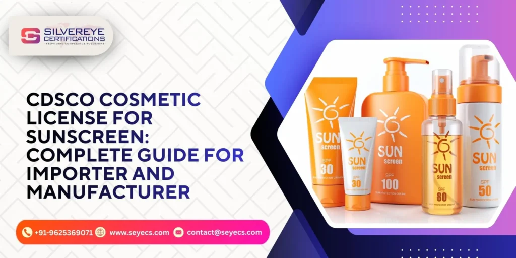 CDSCO Cosmetic License For Sunscreen