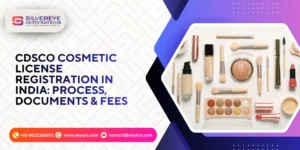 CDSCO Cosmetic License Registration
