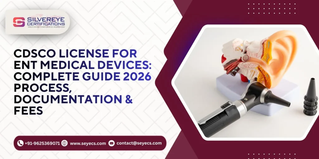 CDSCO License For ENT Medical Devices