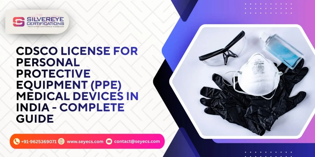CDSCO License For personal protective equipment
