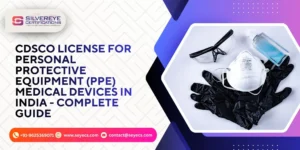CDSCO License For personal protective equipment