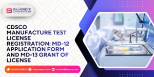 CDSCO Manufacture Test License Registration