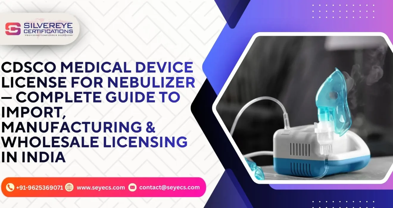 CDSCO Medical Device License For Nebulizer