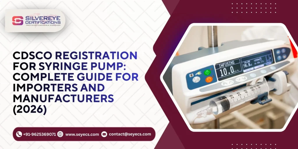 CDSCO Registration For Syringe Pump