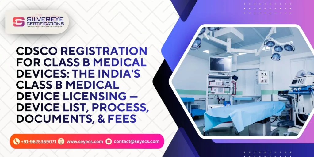 CDSCO Registration for Class B Medical Devices