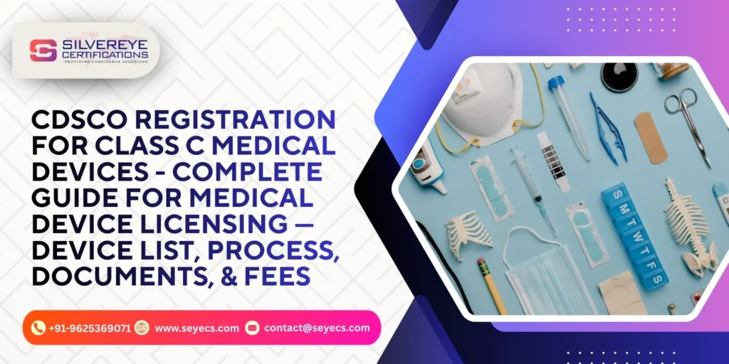 CDSCO Registration for Class C Medical Devices