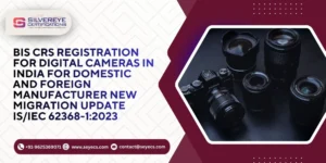 BIS CRS Registration For Digital Cameras