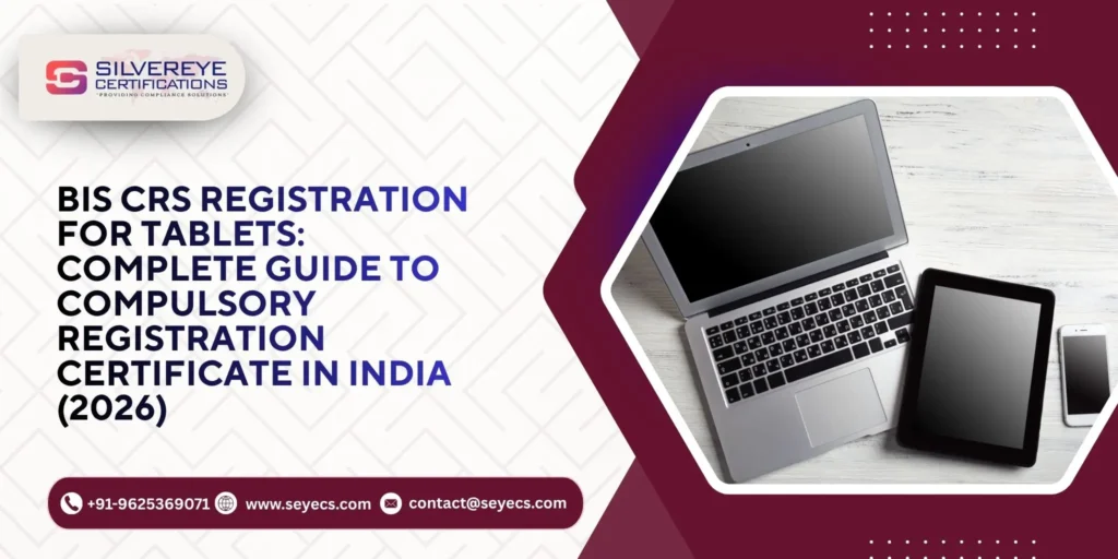BIS CRS Registration For Tablets