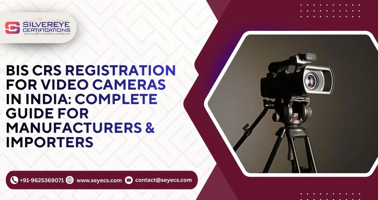 BIS CRS Registration For Video Cameras
