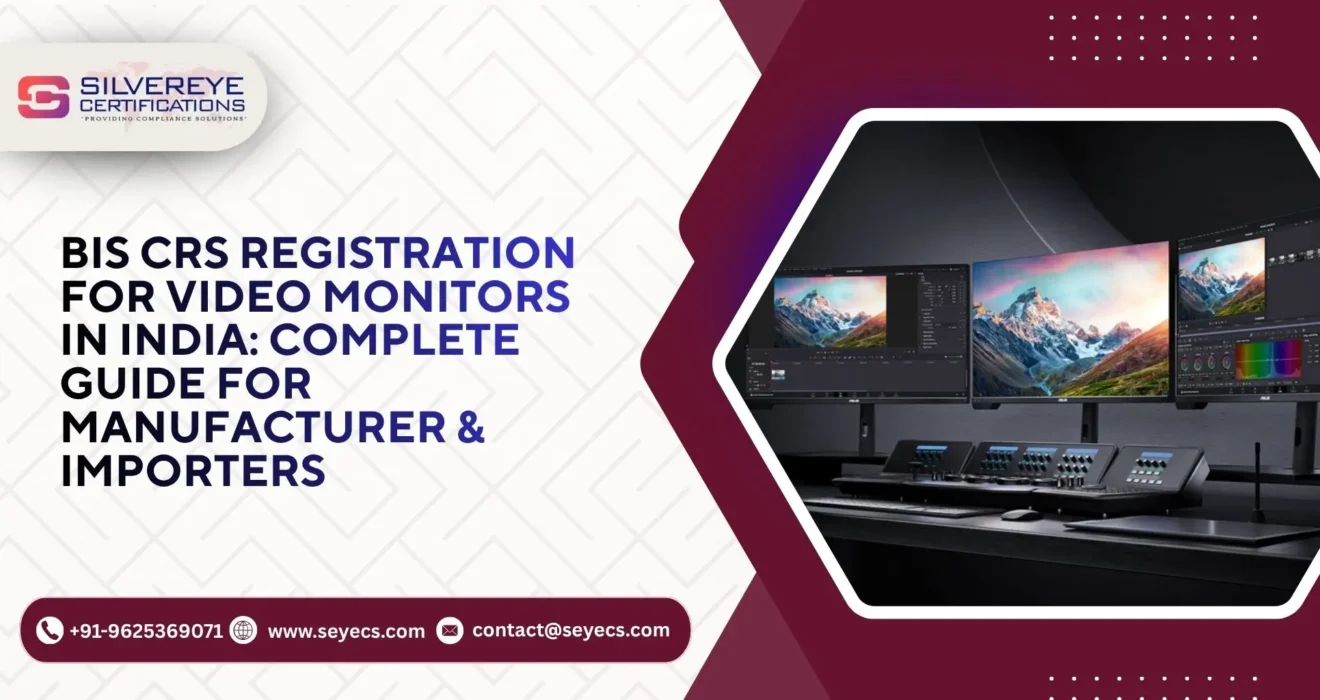 BIS CRS Registration For Video Monitors