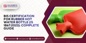 BIS Certification For Rubber Hot water Bottle