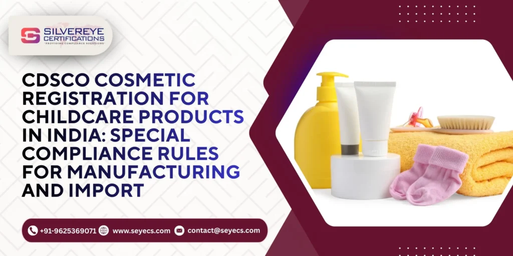 CDSCO Cosmetic Registration For Childcare Products