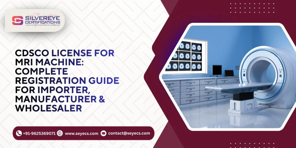 CDSCO License For MRI Machine
