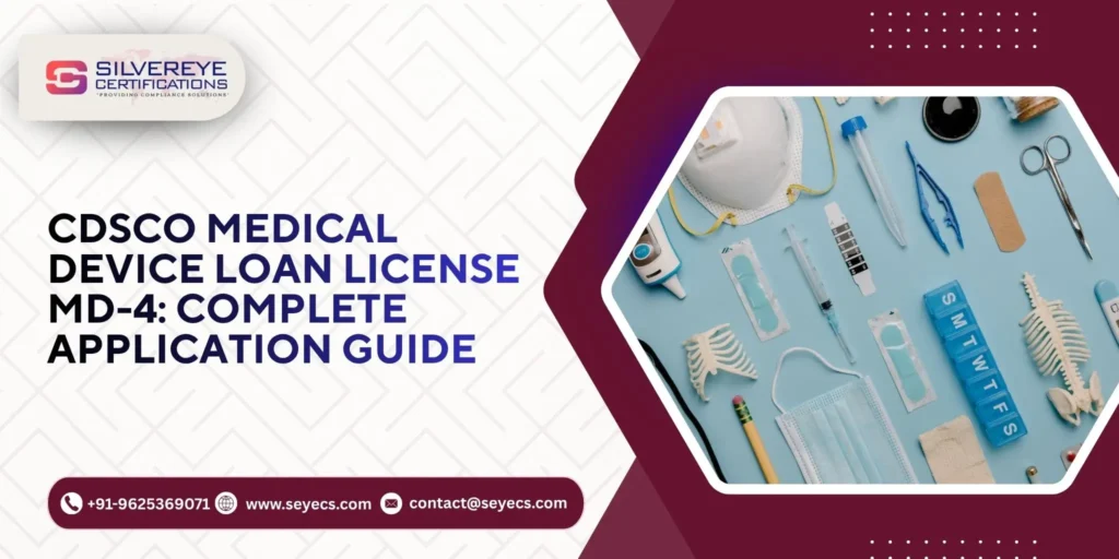 CDSCO Medical Device Loan License MD-4