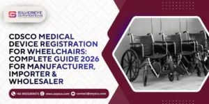 CDSCO Medical device registration for wheelchairs