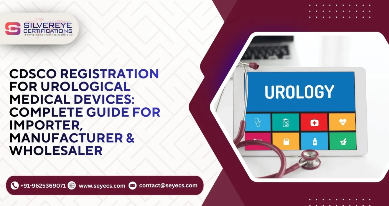 CDSCO Registration For Urological Medical Devices