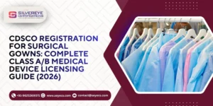 CDSCO Registration for Surgical Gowns