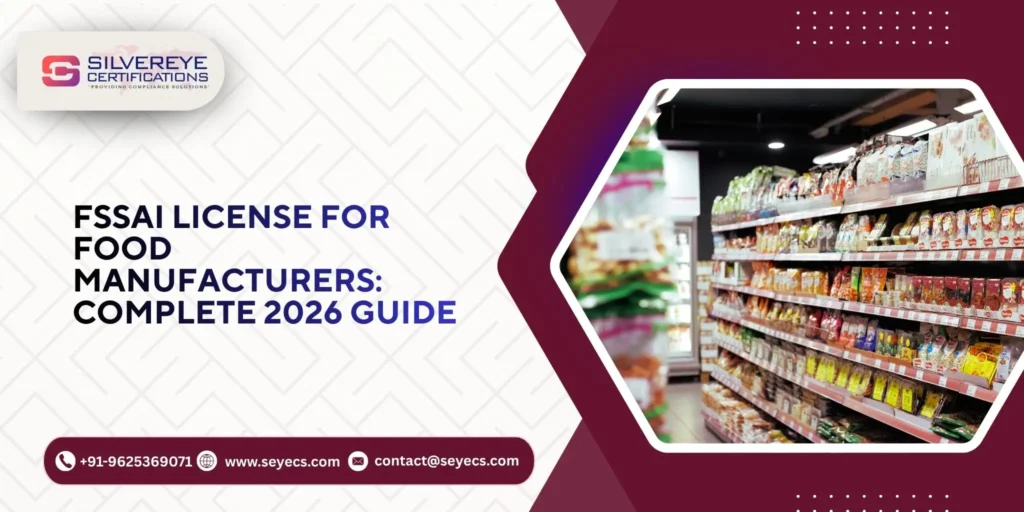 FSSAI License For Food Manufacturers