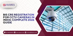 BIS CRS Registration For CCTV Cameras