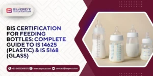 BIS Certification For Feeding Bottles