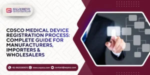 CDSCO Medical Device Registration Process