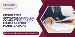 CDSCO Post Approval Changes