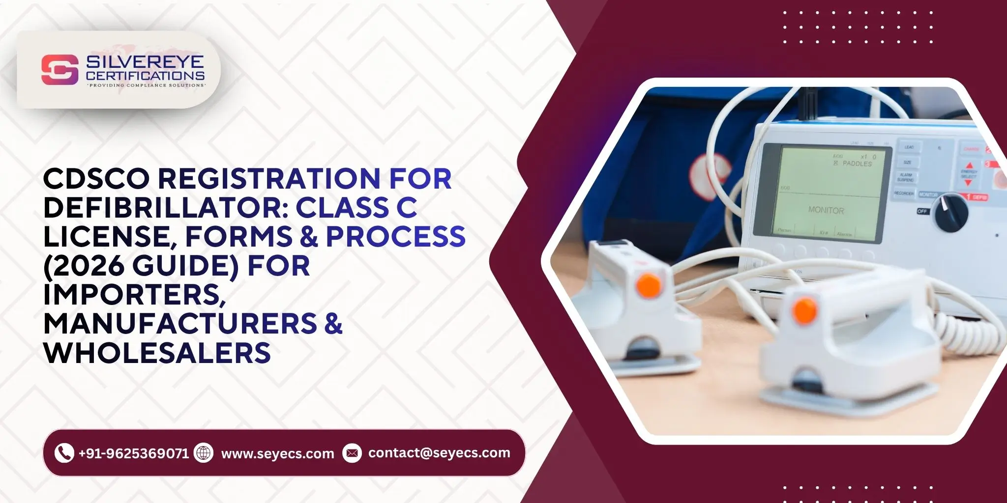 CDSCO Registration for Defibrillator: Class C License, Forms & Process (2026 Guide) For Importers, Manufacturers & Wholesalers