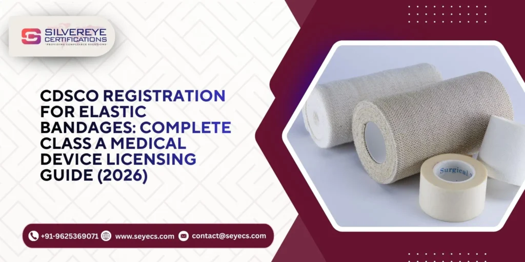 CDSCO Registration For Elastic Bandages