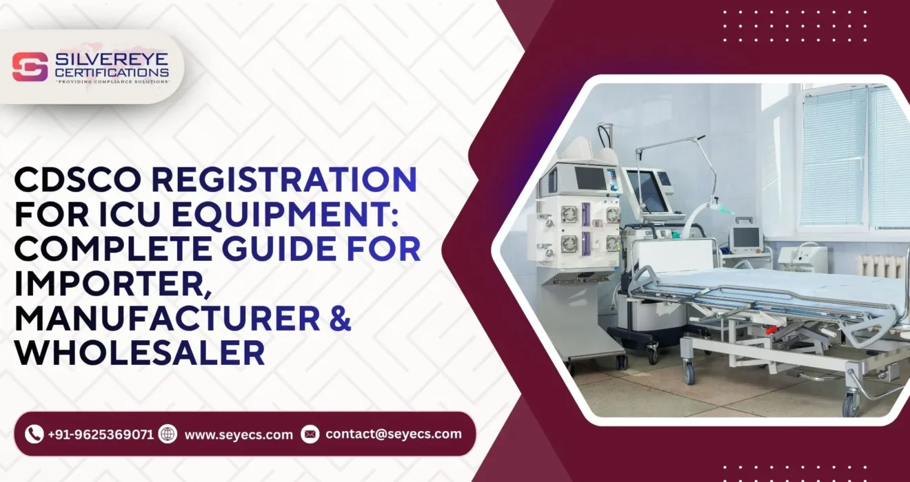 CDSCO Registration For ICU Equipment