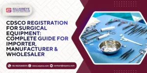 CDSCO Registration For Surgical Equipment