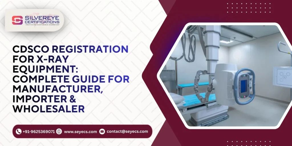 CDSCO Registration For X-Ray Equipment