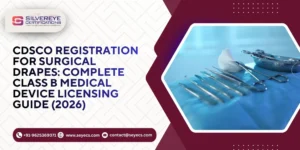 CDSCO Registration for Surgical Drapes