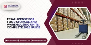 FSSAI License For Food Storage and Warehousing Units