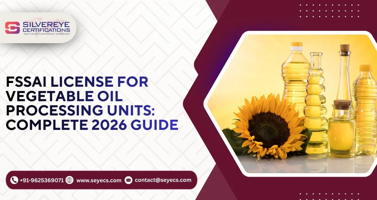 FSSAI License For Vegetable oil processing units