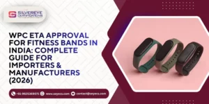 WPC ETA Approval for Fitness Band