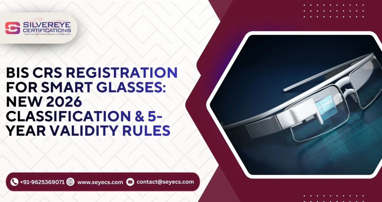 BIS CRS Registration for Smart Glasses