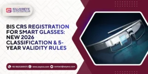 BIS CRS Registration for Smart Glasses