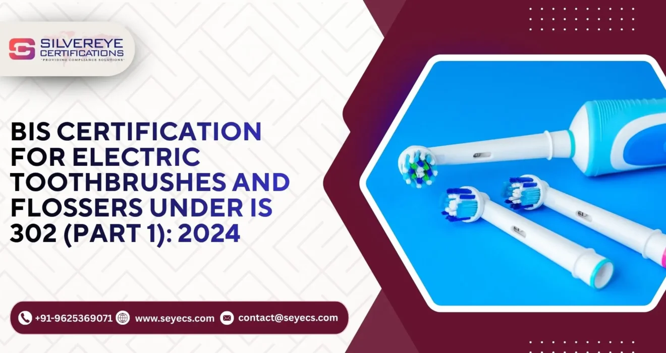 BIS Certification for Electric Toothbrushes and Flossers