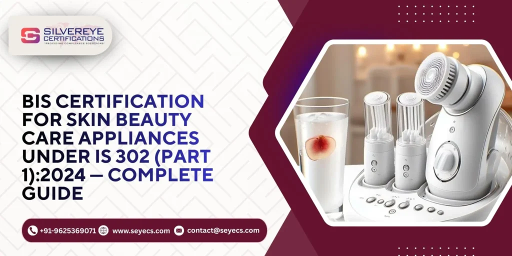 BIS Certification for Skin Beauty Care Appliances