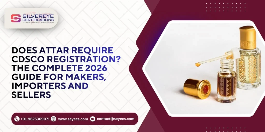 Attar Require CDSCO Registration